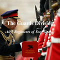 The Guards Division - All 5 Regiments of Foot Guards *BUNDLE*